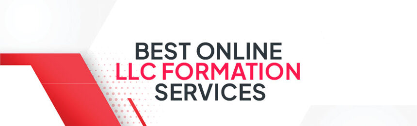 Best Online LLC Formation Service